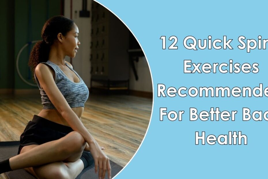 12 Quick Spine Exercises Recommended For Better Back Health
