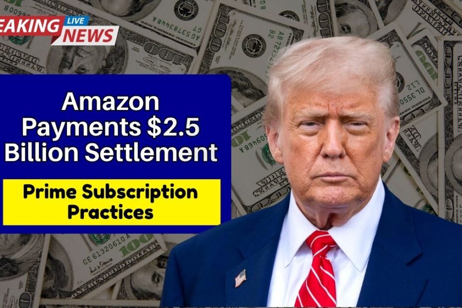 Amazon Begins Issuing Payments from $2.5 Billion Settlement Over Prime Subscription Practices