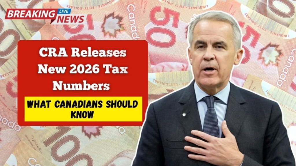 CRA Releases New 2026 Tax Numbers — What Canadians Should Know