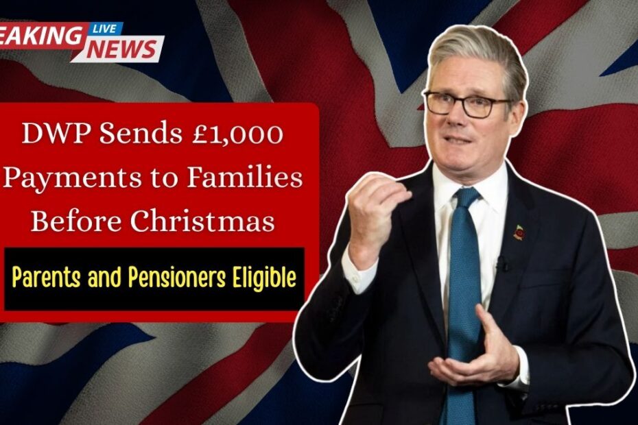 DWP Sends £1,000 Payments to Families Before Christmas — Parents and Pensioners Eligible