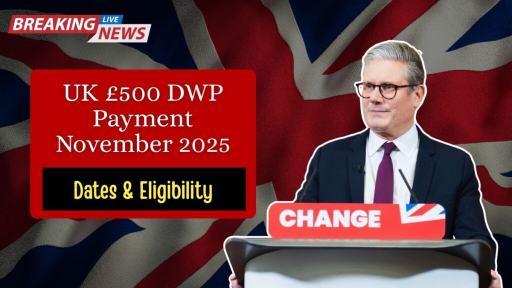 UK £500 DWP Payment November 2025