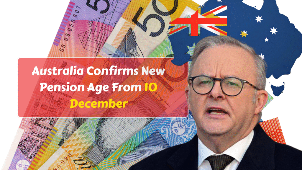 Australia Confirms New Pension Age From 10 December