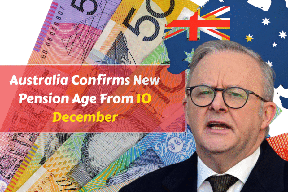 Australia Confirms New Pension Age From 10 December