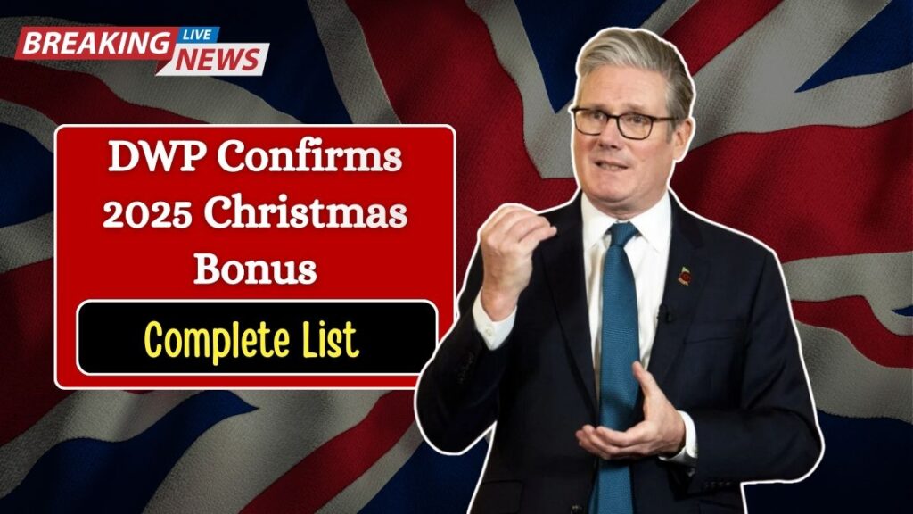DWP Confirms 2025 Christmas Bonus — Complete List of Eligible Payments Revealed