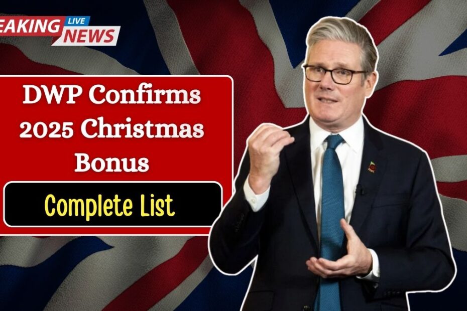 DWP Confirms 2025 Christmas Bonus — Complete List of Eligible Payments Revealed