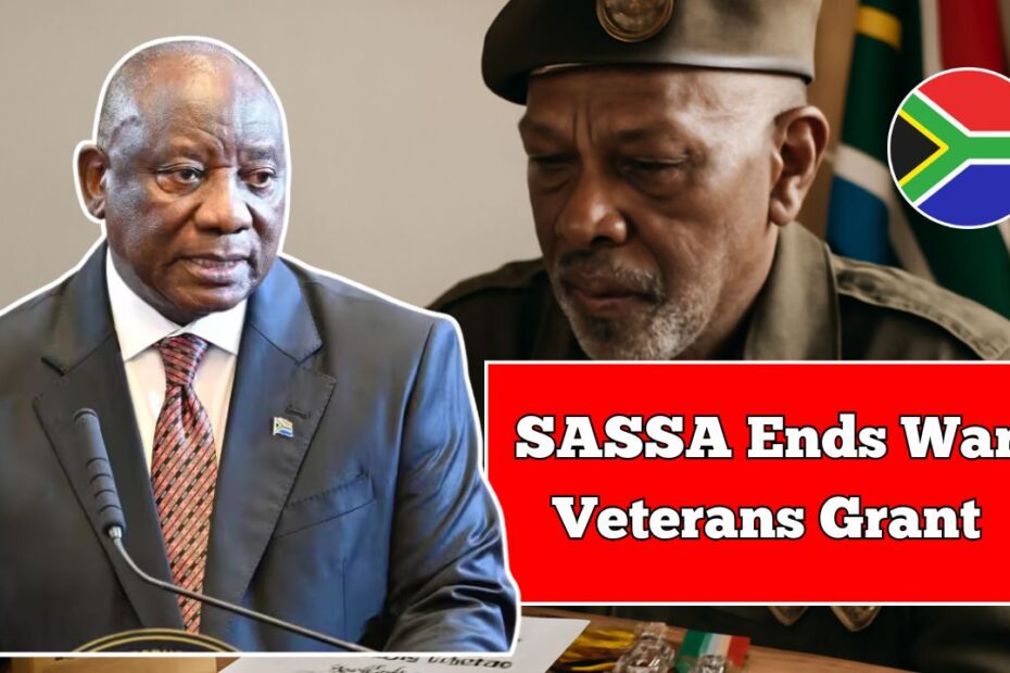 SASSA Ends War Veterans Grant - What South African Veterans Should Know Now