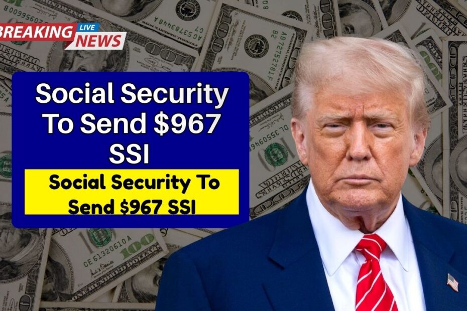 Social Security To Send $967 SSI Payment On December 10 — Are You Eligible?