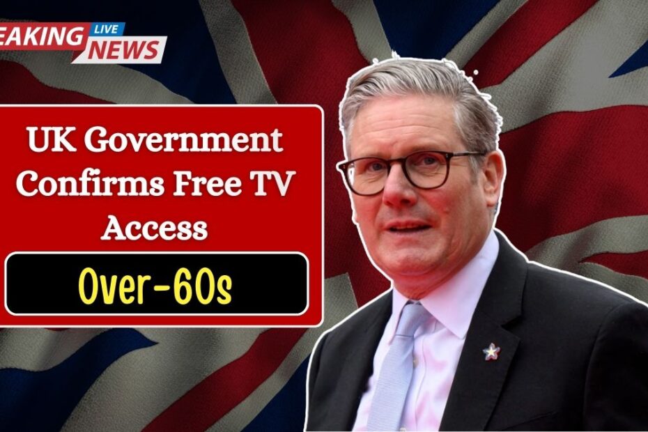 UK Government Confirms Free TV Access for Over-60s — New Licence Rules Approved